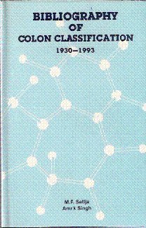 9788185880297: Bibliography of Colon classification 1930-1993