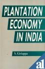 Beispielbild fr Plantation Economy in India zum Verkauf von Books Puddle