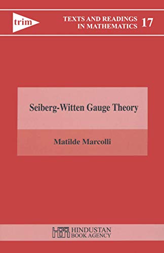 Beispielbild fr Seiberg-Witten Gauge Theory (Texts and Readings in Mathematics) (Volume 17) zum Verkauf von Anybook.com