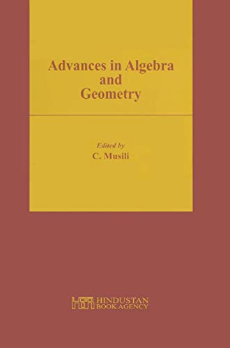 Beispielbild fr Advances in Algebra and Geometry 2003. harcover. university of Hyderabad Conference 2001. x,309pp. zum Verkauf von Antiquariaat Ovidius