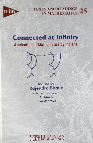 9788185931401: Connected at Infinity: A Selection of Mathematics by Indians (Texts and Readings in Mathematics)