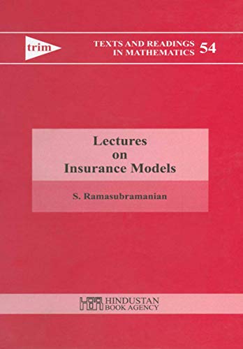 9788185931937: Lectures on Insurance Models (Texts and Readings in Mathematics)