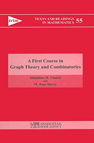 Beispielbild fr A First Course in Graph Theory and Combinatorics (Texts and Readings in Mathematics) zum Verkauf von BooksRun