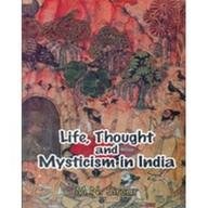 Stock image for Life, Thought and Mysticism in India for sale by Books Puddle