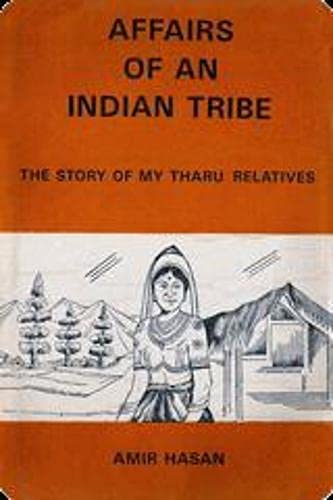 9788185936000: Affairs of an Indian Tribes: Story of My Tharu