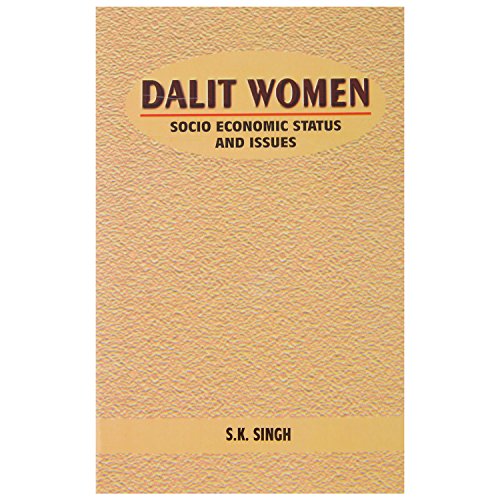 Stock image for Dalit Women : Socio Economic Status and Issues for sale by Vedams eBooks (P) Ltd