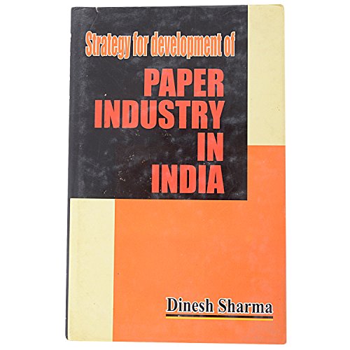 Stock image for Strategy for Development of Paper Industry in India for sale by dsmbooks