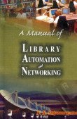 9788185936550: Manual of Library Automation and Networking