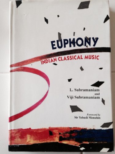 Beispielbild fr Euphony: Indian classical music zum Verkauf von dsmbooks