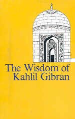 9788185944715: The Wisdom of Kahlil Gibran