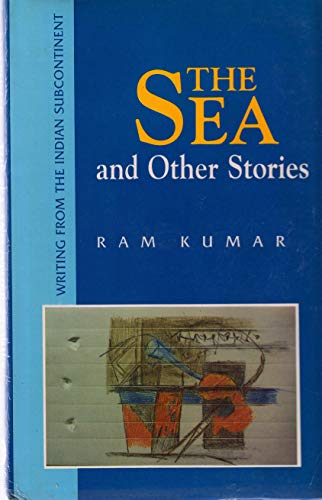 Sea and Other Stories (9788185952475) by Ramakumara; Kumar