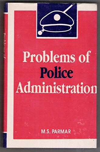 9788185972114: Problems Of Police Administration