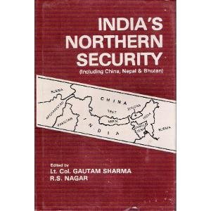 9788185972862: India’s Northern Security (Including China, Nepal & Bhutan)