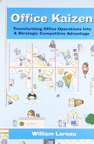 Stock image for Office Kaizen: Transforming Office Operations into a Strategic Competitive Advantage for sale by dsmbooks