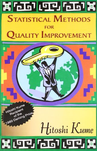 9788185985343: Statistical Methods for Quality Improvement [Paperback] [Jan 01, 2017] Hitoshi Kume