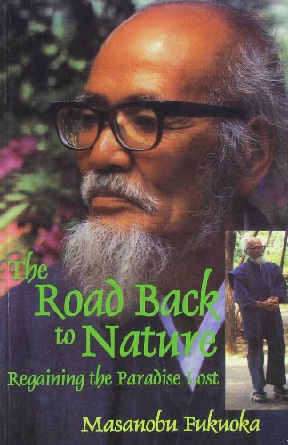 Stock image for The Road Back to Nature: Regaining the Paradise Lost for sale by KuleliBooks