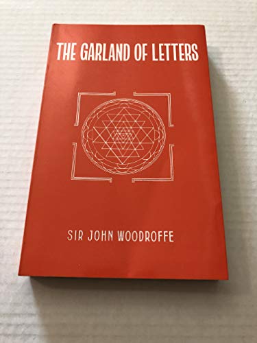 Imagen de archivo de The Garland of Letters: Studies in the Mantra-Sastra a la venta por Ergodebooks