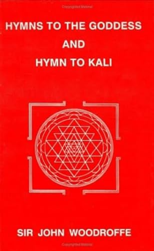 Stock image for Hymns to the Goddess and Hymn to Kali for sale by Books From California