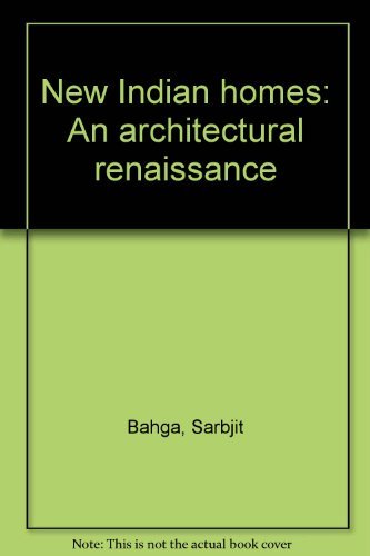 Stock image for New Indian homes: An architectural renaissance for sale by GF Books, Inc.