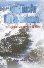 Stock image for Foundations for tourism development: Developing and underdeveloped regions for sale by dsmbooks