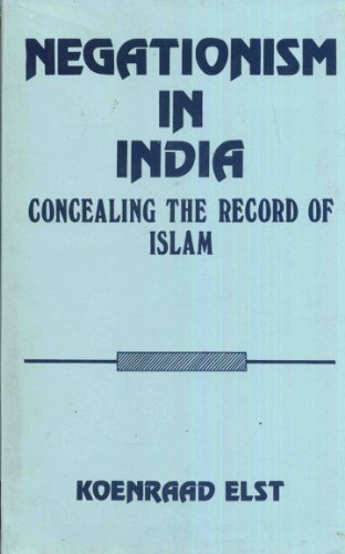 9788185990019: Negationism in India - Concealing the Records of Islam