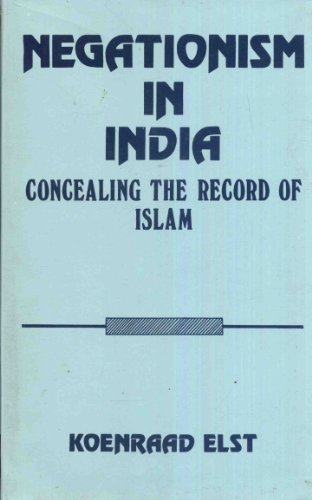 9788185990019: Negationism in India ; Concealing the Record of Islam