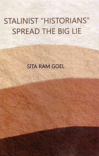 9788185990071: Stalinist `historians' spread the big lie [Paperback] [Jan 01, 2003] Sita Ram Goel