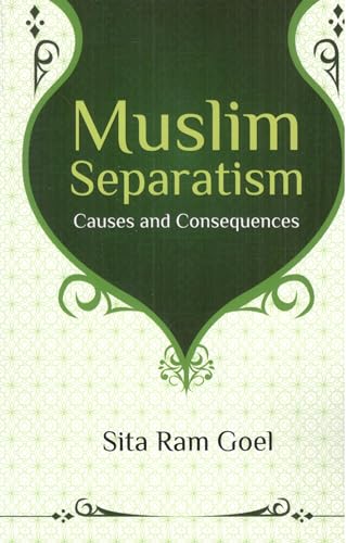 9788185990262: Muslim Separatism: Causes and Consequences