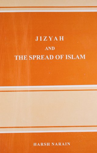 9788185990446: Jizyah and the spread of Islam [Paperback] [Jan 01, 1990] Narain, Harsh