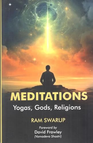 9788185990644: Meditations: Yogas, Gods, Religions