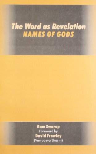Stock image for The word as revelation: names of Gods, foreword by David Frawley for sale by Books in my Basket