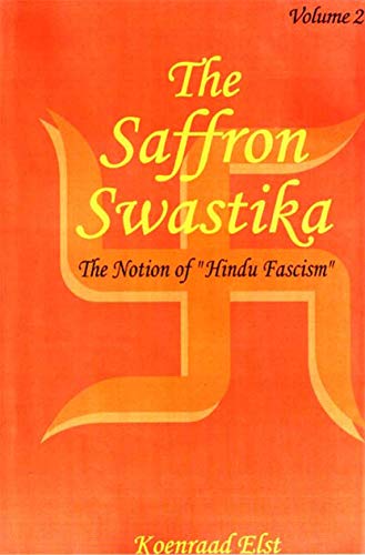 Stock image for The Saffron swastika: the notion ofHindu fascism, 2 vols for sale by Books in my Basket