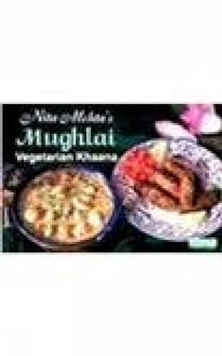 Beispielbild fr Nita Mehta's Vegetarian Mughlai Khaana zum Verkauf von Books Puddle