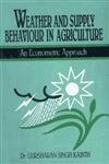 Stock image for Weather and Supply Behaviour in Agriculture for sale by Books Puddle