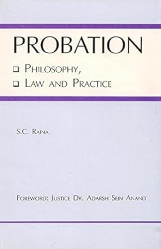 Probation: Philosophy Law and Practice