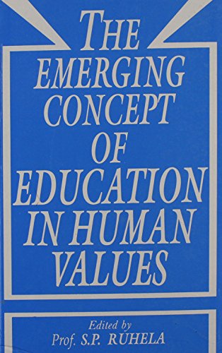 Stock image for The Emerging Concept of Education in Human Values for sale by Books Puddle