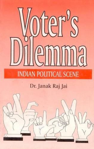 Stock image for Voters Dilemma: Indian Political Scene for sale by Books in my Basket