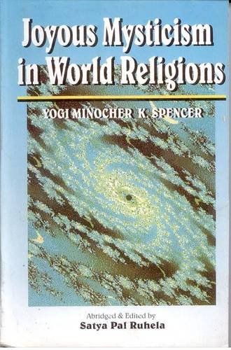 Stock image for Joyous Mysticism in World Religions: From Ancient to Modern for sale by Books in my Basket
