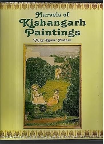 Marvels of Kishangarh Paintings: (Collections of National Museum, New Delhi)