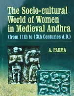 Stock image for Socio-cultural World of Women in Medieval Andhra for sale by dsmbooks