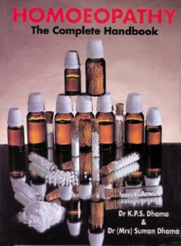 Beispielbild fr Homeopathy: The Complete Handbook zum Verkauf von Shalimar Books