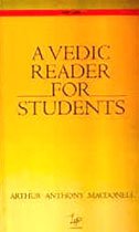 Beispielbild fr Vedic Reader for Students: Containing Thirty Hymns of the Rigveda in the Original Samhita and Pada Texts with Translation zum Verkauf von AwesomeBooks