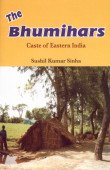 Stock image for The Bhumihars: Castes of Eastern India for sale by dsmbooks