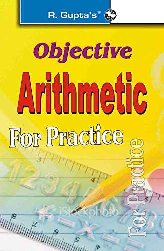 9788186224717: Objective Arithmetic For Practice [Paperback] G. Garg & RPH Editorial Board