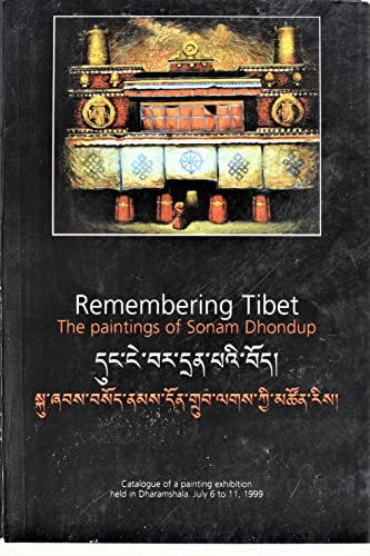 Stock image for Remembering Tibet: The paintings of Sonam Dhondup for sale by Yak and Yeti Books