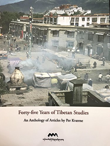 Stock image for Forty-Five Years of Tibetan Studies An Anthology of Articles by Per Kvaerne for sale by Michener & Rutledge Booksellers, Inc.