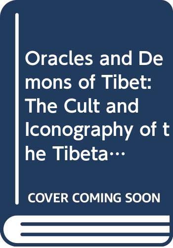 9788186230121: Oracles and Demons of Tibet: The Cult and Iconography of the Tibetan Protective Deities
