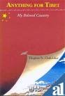 9788186230220: Anything for Tibet: My Beloved Country