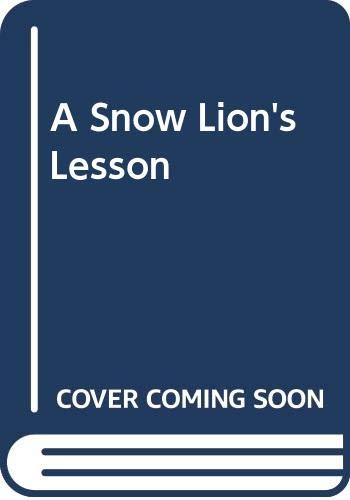 Stock image for A Snowlion's Lesson for sale by Books Puddle