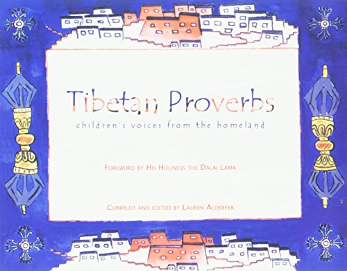 Beispielbild fr Tibetan Proverbs: Children Voices from the Homeland zum Verkauf von Ezekial Books, LLC